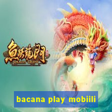 bacana play mobiili